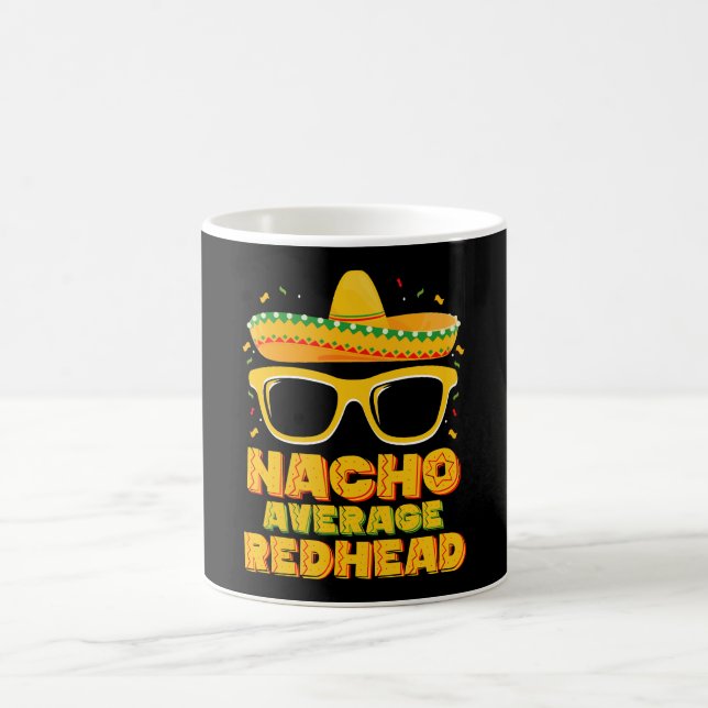 Nacho Average Redhead Hair Mexican Cinco De Mayo Coffee Mug (Center)