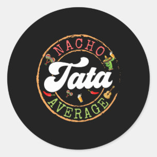 Nacho Average S Breast Cactus Cinco De Mayo Matchi Classic Round Sticker