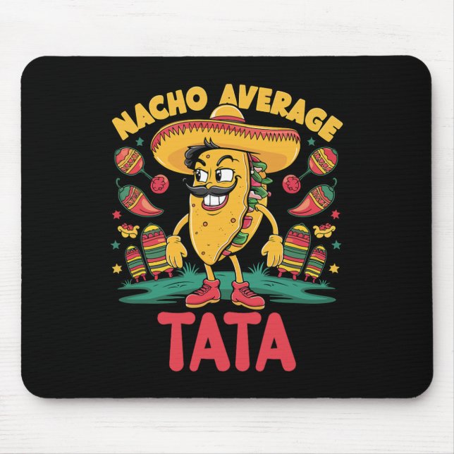 Nacho Average S Breast Mexican Matching Cinco De M Mouse Pad (Front)