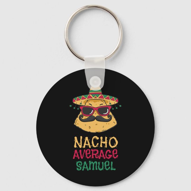 Nacho Average Samuel First Name Funny Taco  Key Ring (Front)