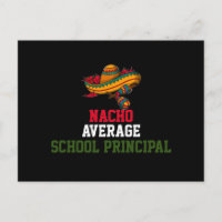 Nacho Average School Principal 