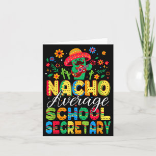 Nacho Average School Secretary Cinco De Mayo Card