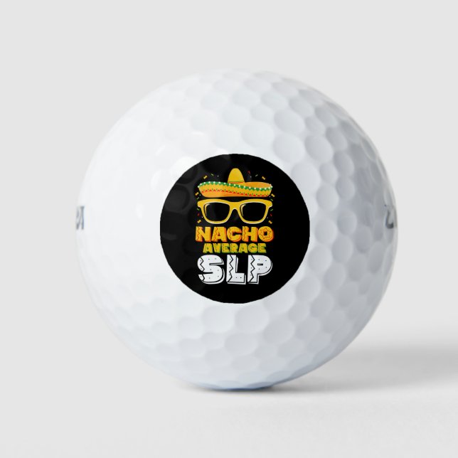 Nacho Average SLP Speech Language Pathologist Golf Balls (Front)