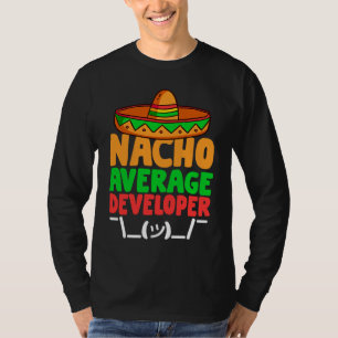 Nacho Average Software Developer  Coding Programme T-Shirt