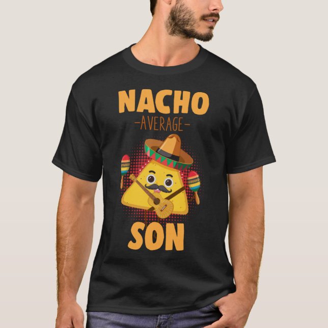 Nacho Average Son Cinco De Mayo  Mexican Child Hum T-Shirt (Front)