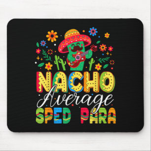 Nacho Average Sped para Cinco De Mayo Fiesta Mouse Pad