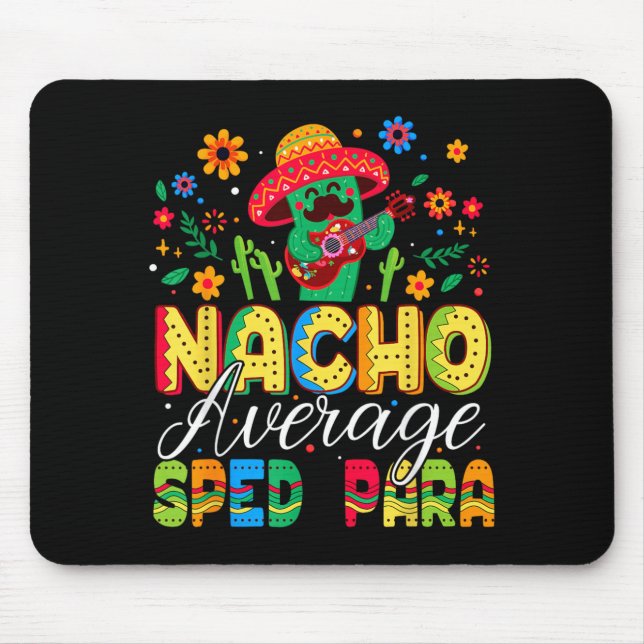 Nacho Average Sped para Cinco De Mayo Fiesta Mouse Pad (Front)