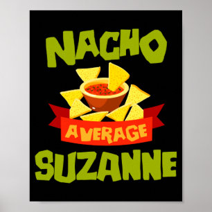 Nacho average suzanne funny birthday name gift poster