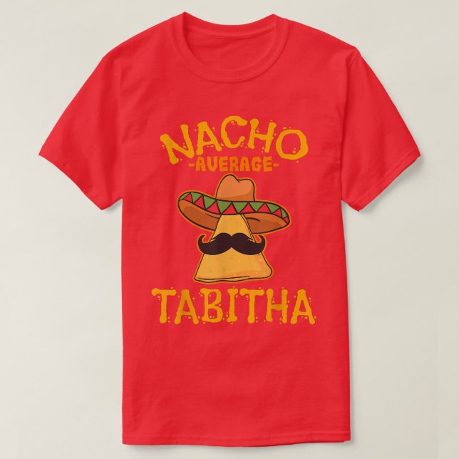 Nacho Average Tabitha Personalized Name Funny Taco T-Shirt (Design Front)