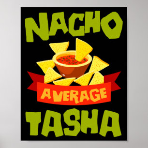 Nacho average tasha funny birthday name gift poster