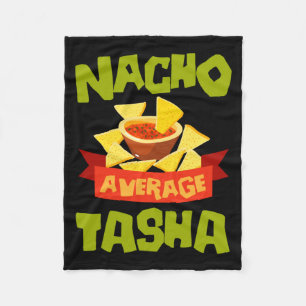 Nacho Average Tasha Funny Birthday Personalised Fleece Blanket