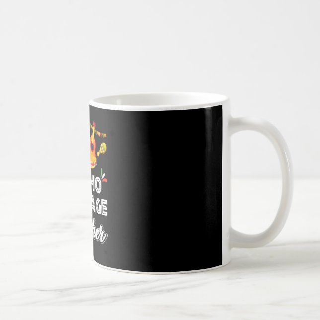 Nacho Average Teacher Funny Cinco De Mayo Mexican  Coffee Mug (Right)
