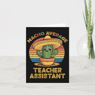 Nacho Average Teacher Istant Mexican Cinco De Mayo Card