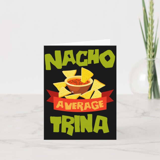 Nacho Average Trina Funny Birthday Personalised Card (Front)