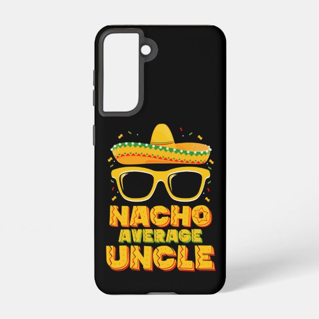 Nacho Average Uncle Cinco De Mayo Matching Family Samsung Galaxy S21 Case (Back)