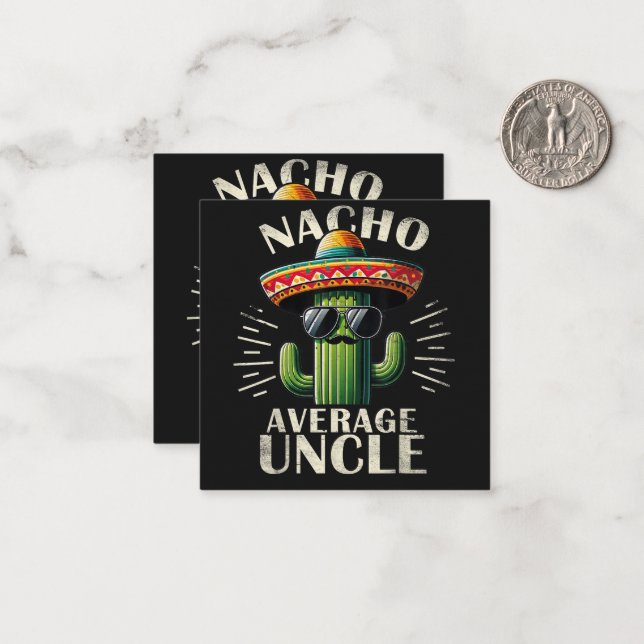 Nacho Average Uncle Father Day  Card (Front/Back In Situ)