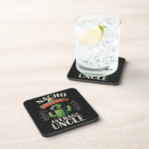 Nacho Average Uncle Father Day Coaster