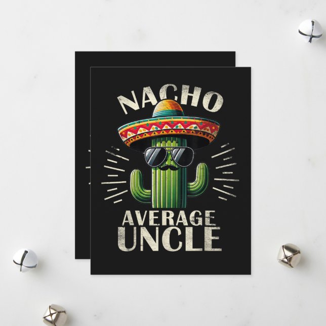 Nacho Average Uncle Father Day  Holiday Card (Front/Back In Situ)