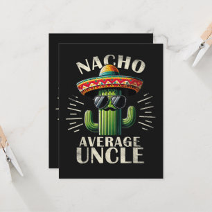 Nacho Average Uncle Father Day  Invitation
