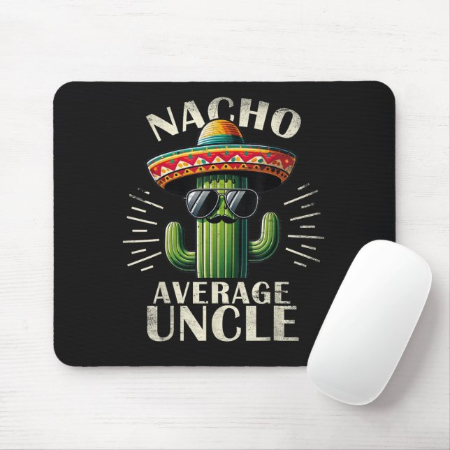 Nacho Average Uncle Father Day  Mouse Pad (With Mouse)