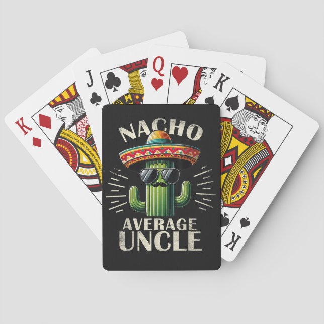 Nacho Average Uncle Father Day  Playing Cards (Back)