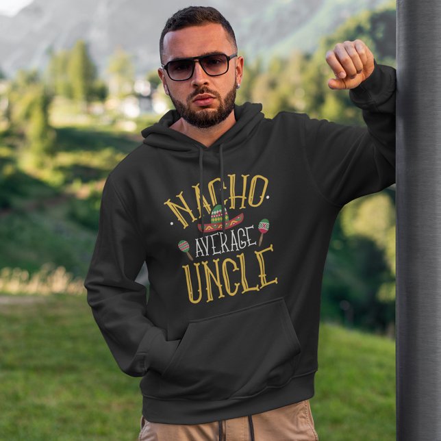 Nacho Average Uncle T-Shirt Hoodie (Creator Uploaded)