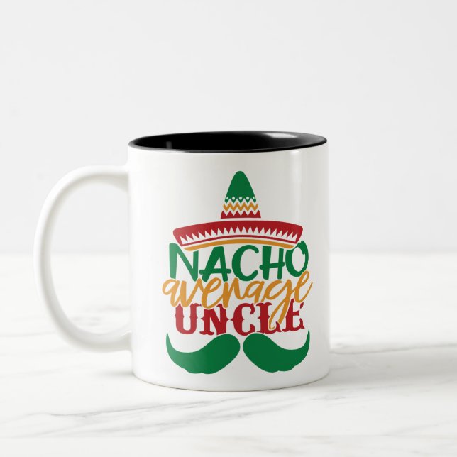 Nacho average uncle Two-Tone coffee mug (Left)