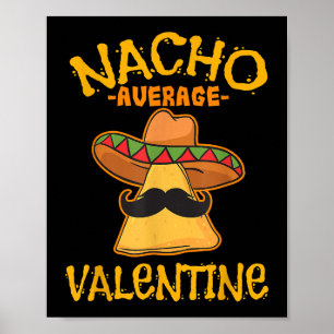 Nacho Average Valentine Mexican Couple Valentine's Poster