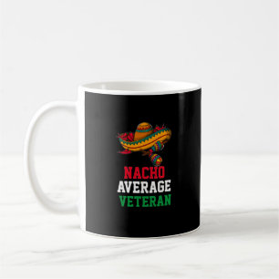 Nacho Average Veteran Mug