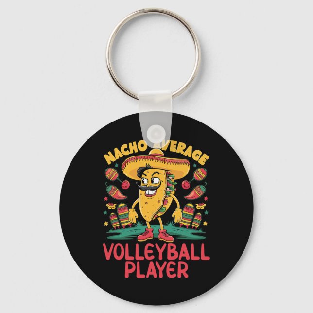 Nacho Average Volleyll Player Cinco De Mayo Mexica Key Ring (Front)