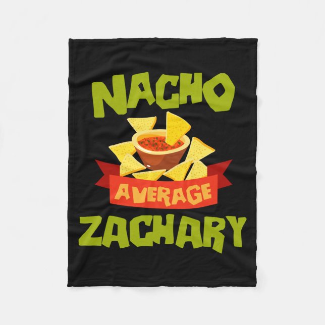 Nacho Average Zachary Funny Birthday Personalised Fleece Blanket (Front)