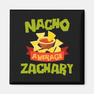 Nacho Average Zachary Funny Birthday Personalised Magnet
