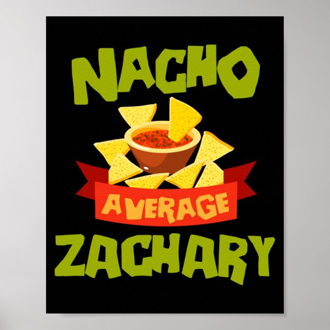 Nacho Average Zachary Funny Birthday Personalised Poster (Front)