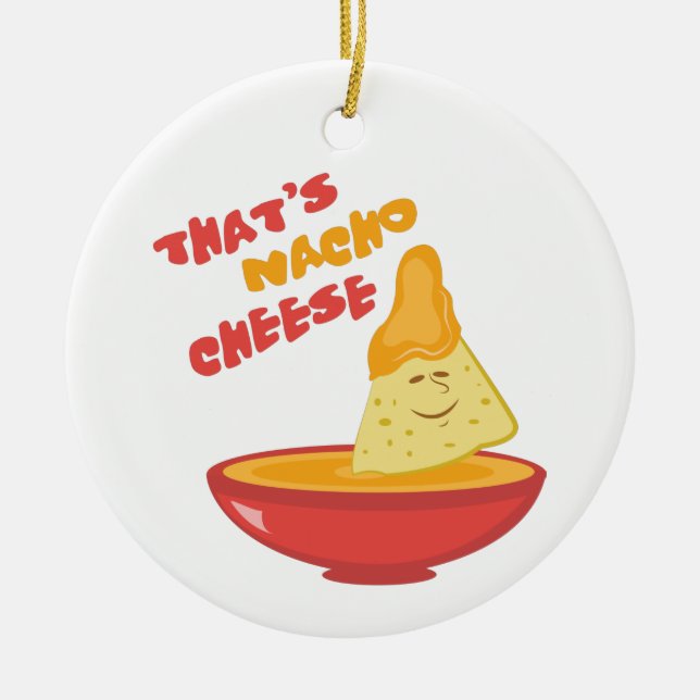 Nacho Cheese Ceramic Ornament (Front)