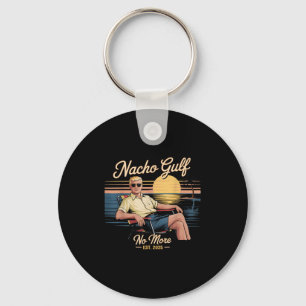 Nacho Gulf No More Funny Trump Vacation 2025 Usa _ Key Ring
