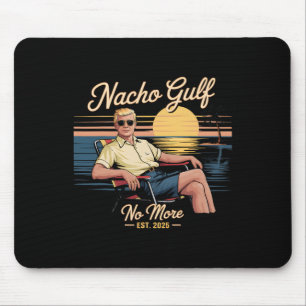 Nacho Gulf No More Funny Trump Vacation 2025 Usa Mouse Pad