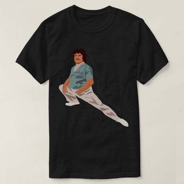 Nacho Libre These Are My Recreation Clothes Sticke T-Shirt (Design Front)
