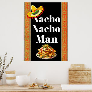 Nacho Nacho Man Poster
