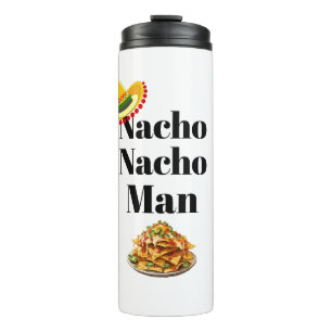 Nacho Nacho Man Thermal Tumbler