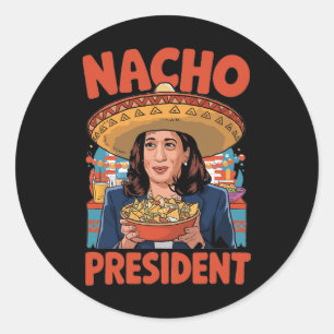 Nacho President Funny Kamala Harris Trump Inaugura Classic Round Sticker