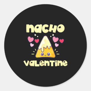 Nacho Valentine Valentines Day Mexican Food  Classic Round Sticker
