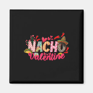 Nacho Valentine With Mexico Sombrero Valentines Da Magnet