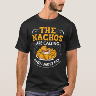 Nachos Cheese Dip Mexican Recipes T-Shirt