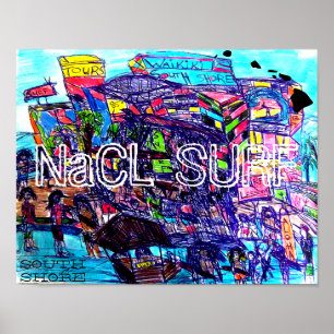NaCL SURF SOUTH SHORE WAIKIKI Poster