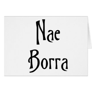 Nae Borra scottish slang banter funny humour