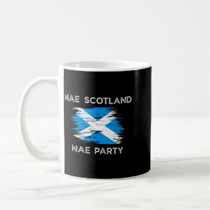 Nae Scotland Nae Party Scottish Flag Mens Womens Coffee Mug
