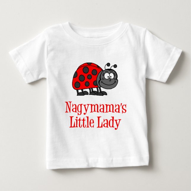 Nagymama's Little Lady Baby T-Shirt (Front)