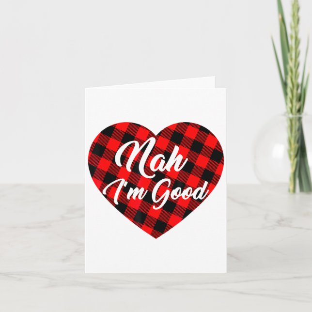 Nah Im Good Heart Red Plaid Funny Adult Anti Vale  Card (Front)