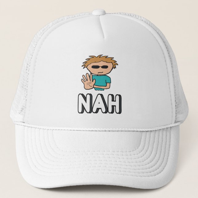 Nah Trucker Hat (Front)