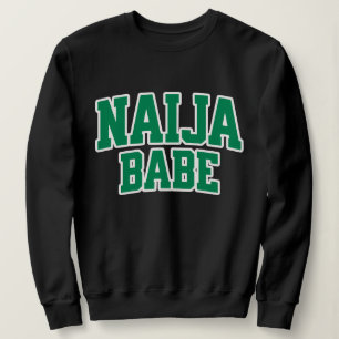Naija Babe Nigerian Pride Sweatshirt